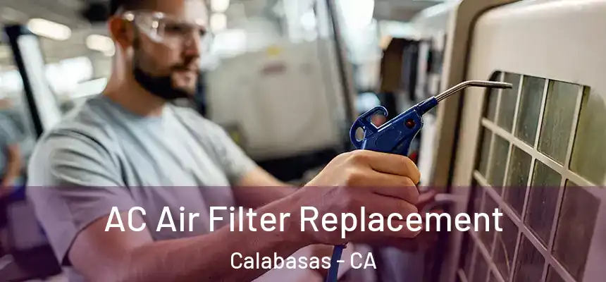  AC Air Filter Replacement Calabasas - CA