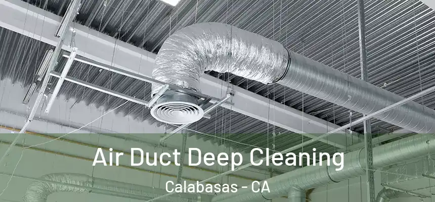Air Duct Deep Cleaning Calabasas - CA