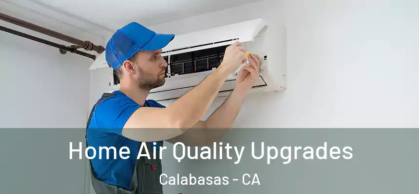  Home Air Quality Upgrades Calabasas - CA