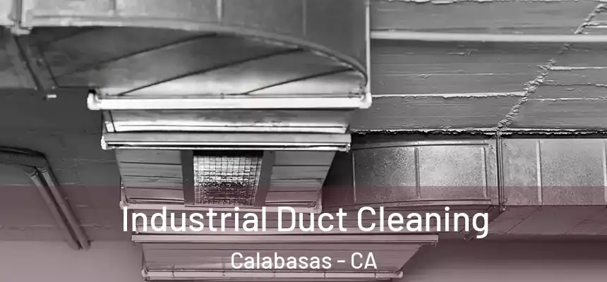 Industrial Duct Cleaning Calabasas - CA