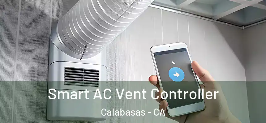  Smart AC Vent Controller Calabasas - CA