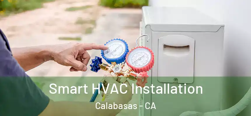  Smart HVAC Installation Calabasas - CA